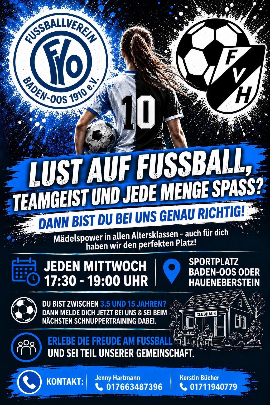 Plakat: Lust auf Fußball, Teamgeist und jede Menge Spaß? Mädels von 3,5 bis 15 Jahren, jeden Mittwoch 17:30 bis 19:00 Uhr, Sportplatz Baden-Oos oder Haueneberstein. Ein Angebot von FV Baden-Oos und FV Haueneberstein.